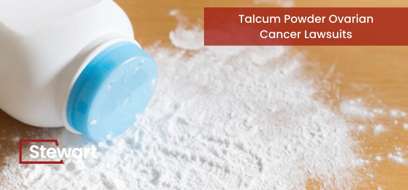 Talcum Powder and Ovarian Cancer - Stewart Law Offices