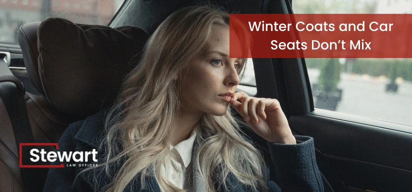 Winter Coats and Car Seat Safety - Stewart Law Offices