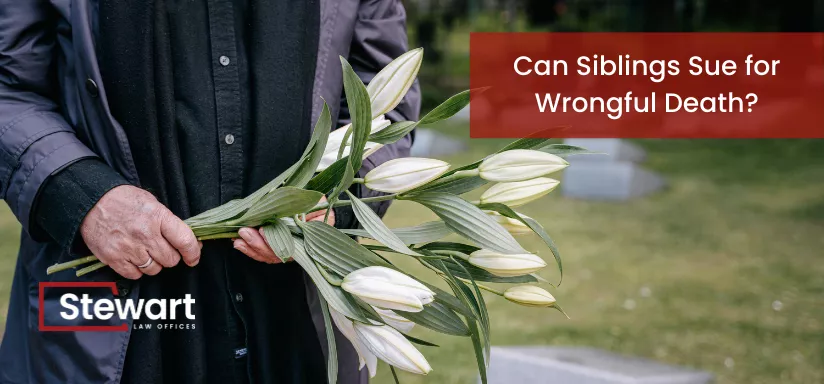 Can Siblings Sue for Wrongful Death?