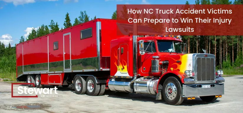 How NC Truck Accident Victims Can Prepare to Win Their Injury Lawsuits