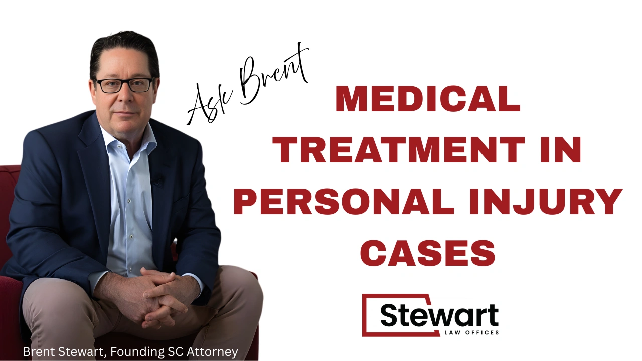 Medical Treatment in Personal Injury Cases | Stewart Law Offices (SC & NC)