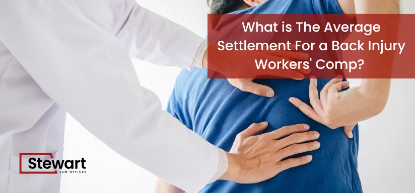 What is The Average Settlement For a Back Injury Workers' Comp