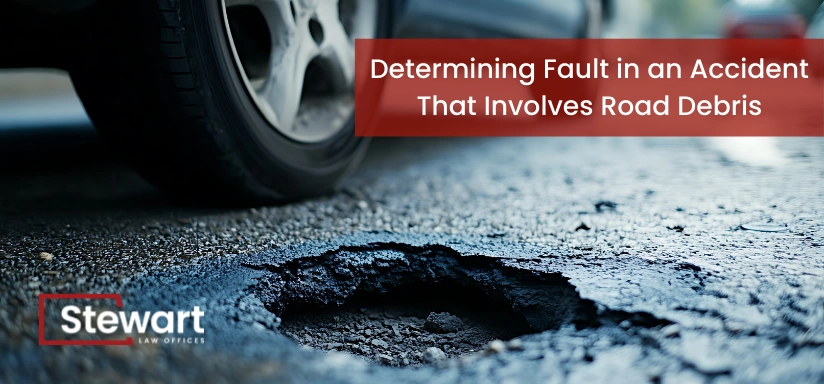 Determining Fault in an Accident That Involves Road Debris