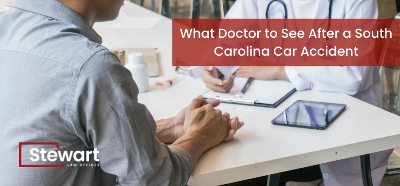 What Doctor to See After a South Carolina Car Accident