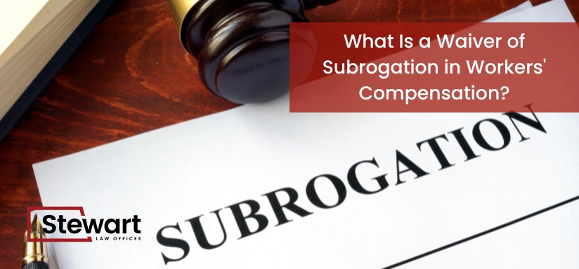 What Is a Waiver of Subrogation in Workers' Compensation?