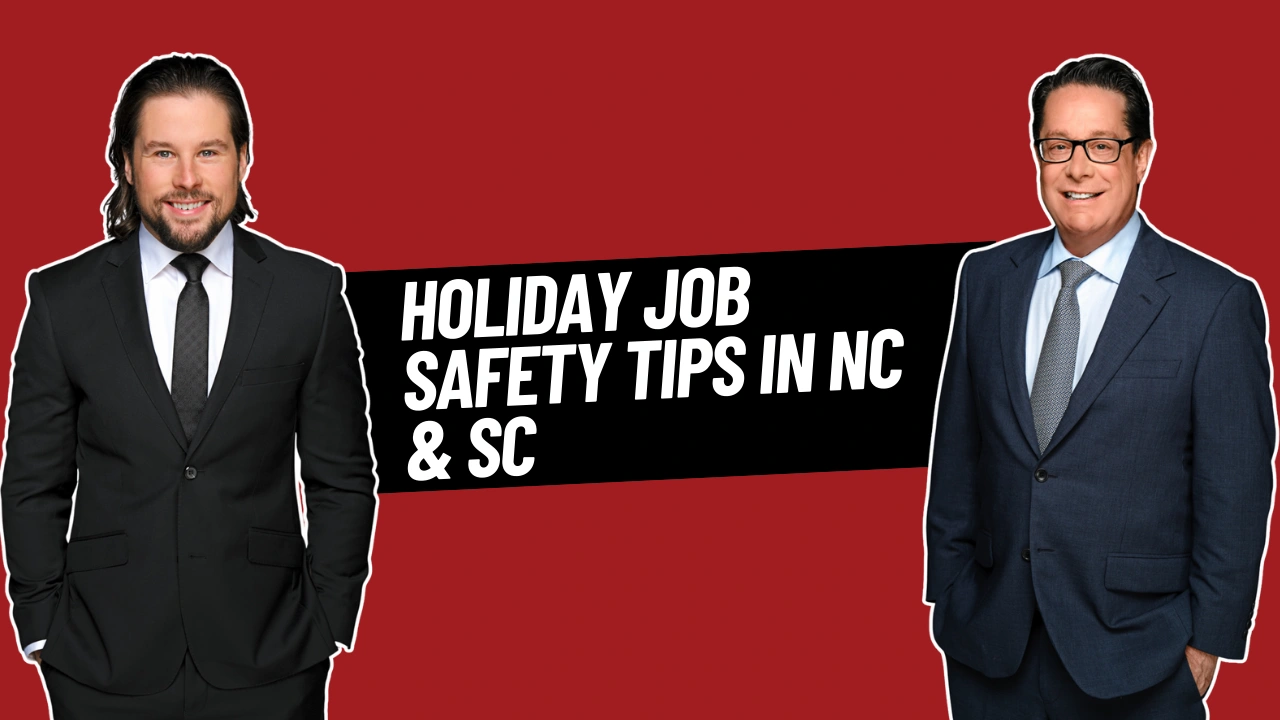 Holiday Job Safety Tips in NC & SC: Prevent Injuries at Work and Home