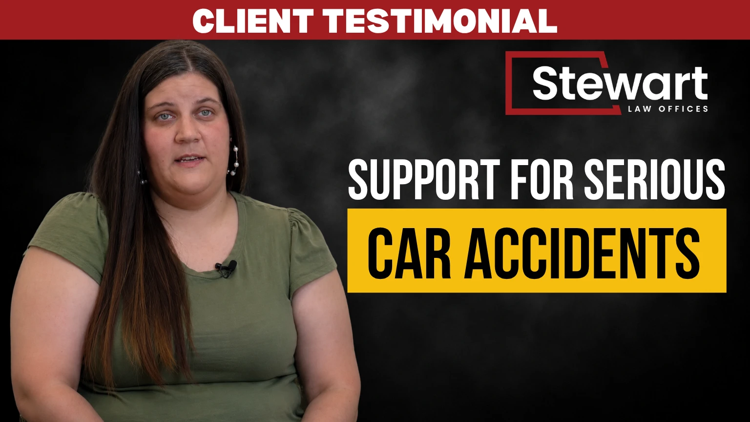 Client Testimonial | Stewart Law Offices Support After a Family Car Accident